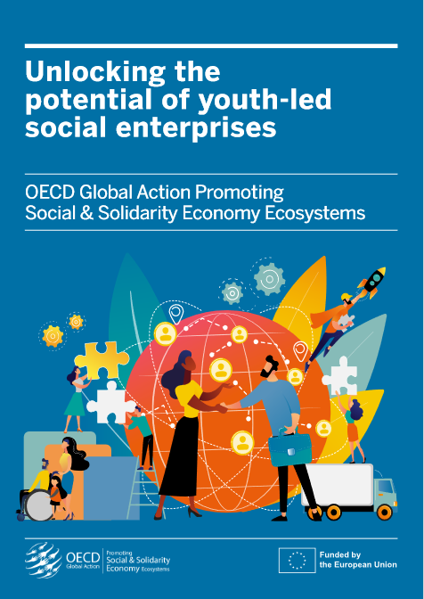 Unlocking the potential of youth-led social enterprises (2023) OECD